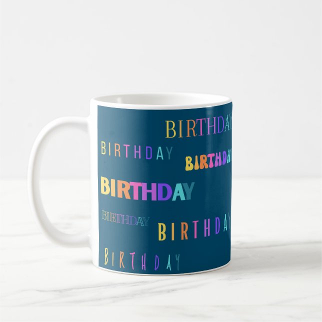 Pretty Colourful Birthday Typography Text Mug (Left)