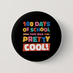 Pretty Cool 100 Days Of School 100th Day Students  6 Cm Round Badge