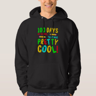 Pretty Cool 100 Days Of School 100th Day Students Hoodie