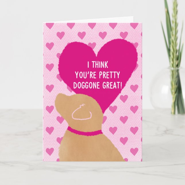 Pretty Doggone Great Valentine’s Day Card (Front)