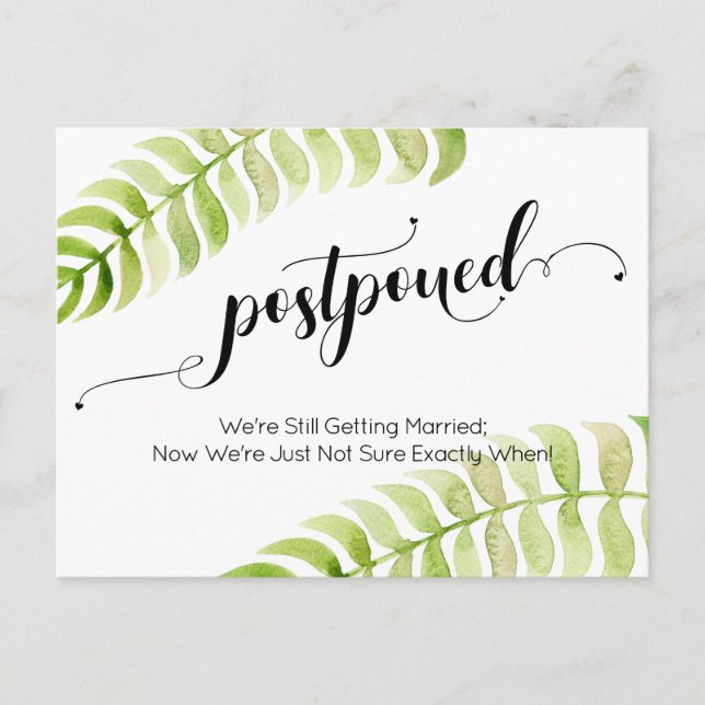 Pretty Ferns & Heart Script Postponed Wedding Card (Front)
