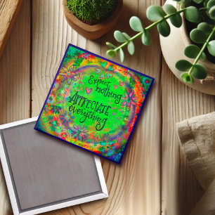 Pretty Floral Appreciate Everything Inspirational Magnet
