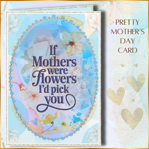Pretty Floral Design Perfect for Mother’s Day Card