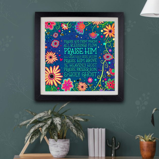 Pretty Floral Doxology Religious Inspirivity Poster (Pretty floral, colorful, doxology, inspirivity poster)
