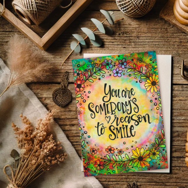 Pretty Floral Someone’s Reason to Smile Quote Card (Creator Uploaded)