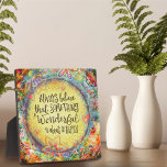 Pretty Floral Something Wonderful Quote Plaque<br><div class="desc">The pretty and inspirational quote plaque by Inspirivity would be perfect at home or in a business or school. The whimsical positivity hand drawn artwork and cheerful colours create a beautiful plaque. This piece was created during Random Acts of Kindness week 2021. More Inspirivity designs can be found on my...</div>