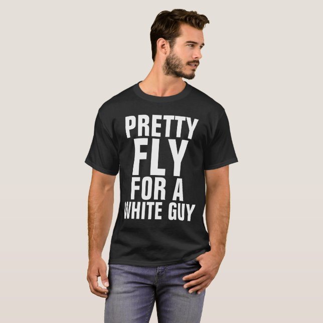 PRETTY FLY FOR A WHITE GUY, funny Mens T-shirts (Front Full)