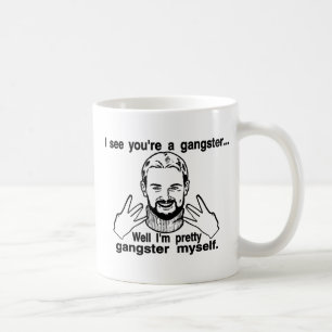 Pretty Gangster Myself Coffee Mug