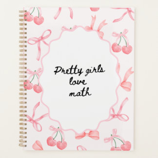Pretty Girls Love Math Notebook – Cute & Smart  Planner