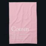 Pretty Girly Pink Fun Best Ever Cousin Definition Tea Towel<br><div class="desc">Personalise for your special cousin to create a unique gift. A perfect way to show her how amazing she is every day. You can even customise the background to their favourite colour. Designed by Thisisnotme©</div>