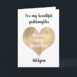 Pretty Gold Heart Happy 16th Birthday Goddaughter Card<br><div class="desc">A Happy 16th birthday card for goddaughter that features a pretty gold heart, which you can personalize underneath with her name. The inside card message reads "I hope that today and every day is filled with lots of love, laughter & fun. I love you, always. Happy 16th Birthday!" The card...</div>