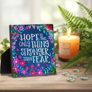 Pretty Hope Stronger than Fear Quote Inspirivity Plaque