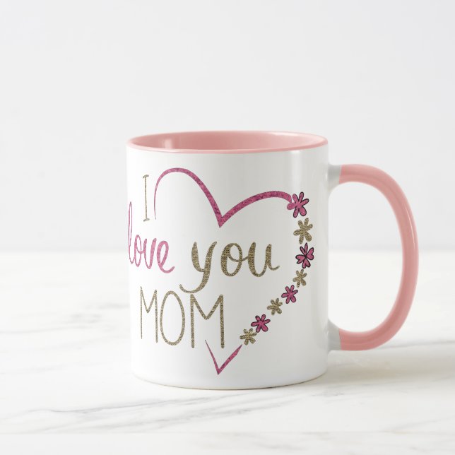 Pretty I Love You Mum Mug (Right)