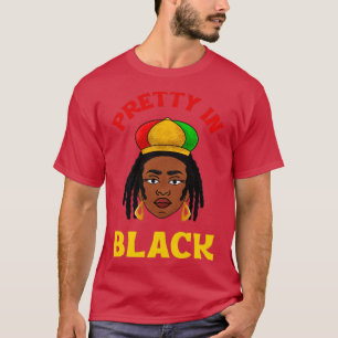 Pretty In Black African American Woman Pride Herit T-Shirt