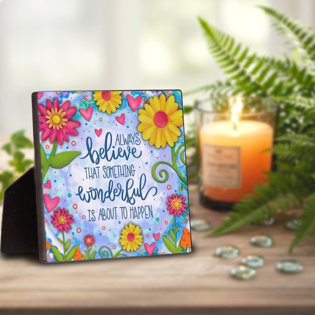 Pretty Inspirational Something Wonderful Floral  Plaque (Creator Uploaded)