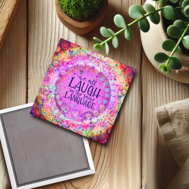 Pretty Kindness Fun Laugh The Same Language Magnet (Creator Uploaded)