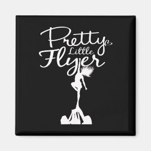 Pretty Little Flyer - Funny Cheerleading Squad T S Magnet
