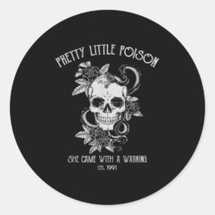 Pretty Little Ison She Came With A Warning Classic Round Sticker