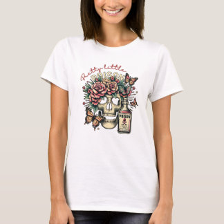 Pretty Little Poison  T-Shirt