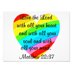 PRETTY MATTHEW 22:37 LOVE HEART DESIGN PHOTO PRINT