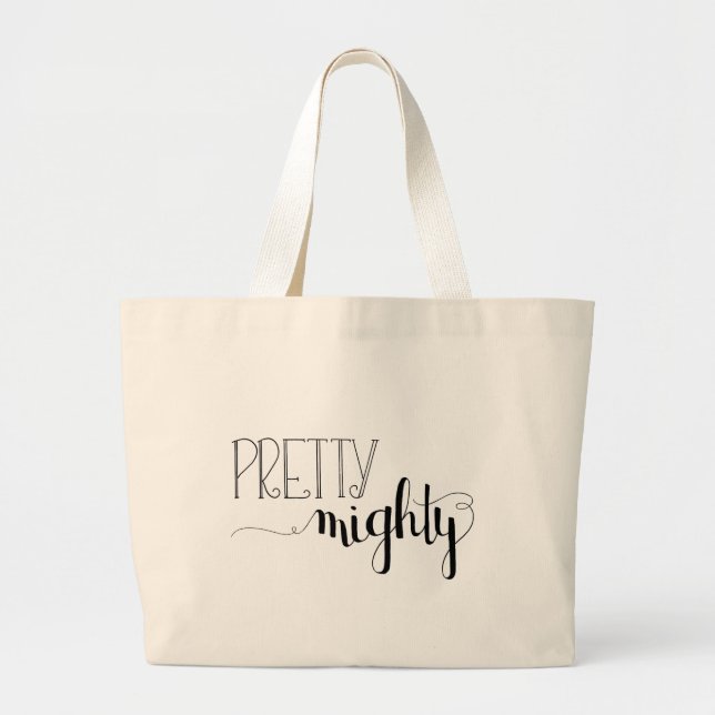 Pretty Mighty Hand Lettered Reusable Beach Tote (Front)