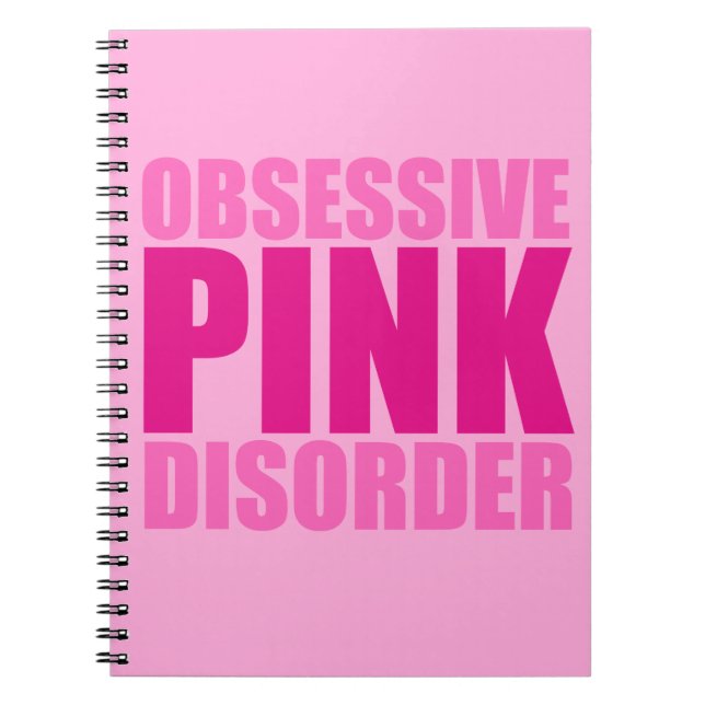 Pretty Obsessive Pink Disorder Notebook (Front)