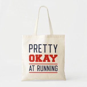 Pretty Okay At Running Tote Bag
