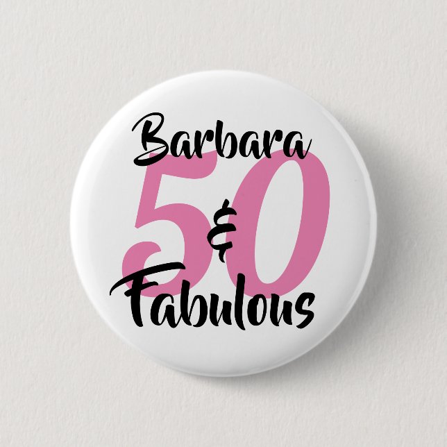 Pretty Personalised 50 and Fabulous Custom Pink 6 Cm Round Badge (Front)