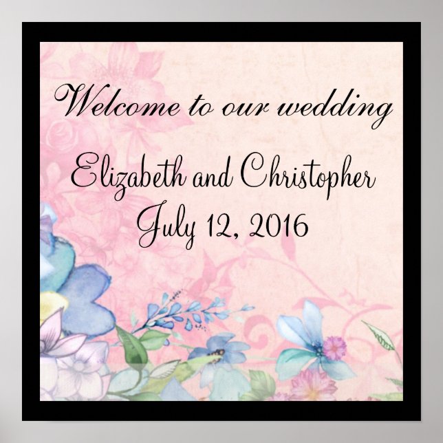 Pretty Pink and Blue Floral Welcome To Our Wedding Poster (Front)