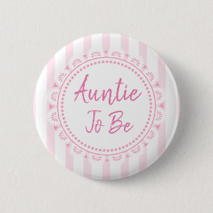 Pretty Pink Aunt To Be Lacey Baby Shower 6 Cm Round Badge