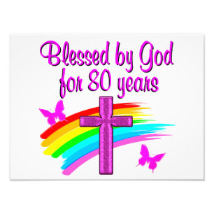 PRETTY PINK BLESSED BY GOD FOR 80 YEARS PHOTO PRINT