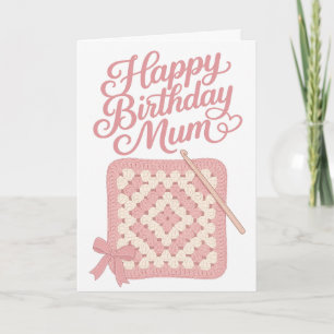 Pretty Pink Crochet Mum Birthday Card