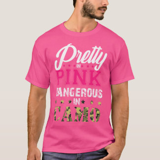 Pretty Pink Dangerous In Camo Hunting Girl Women H T-Shirt