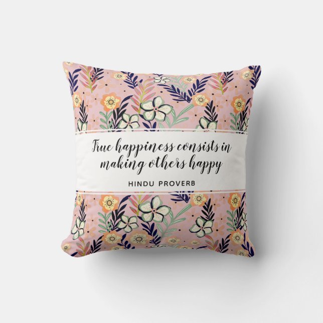 Pretty Pink Happiness Quote Floral Inspirational Cushion (Front)