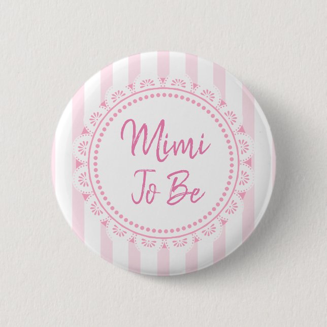 Pretty Pink Mimi To Be Lacey Baby Shower 6 Cm Round Badge (Front)