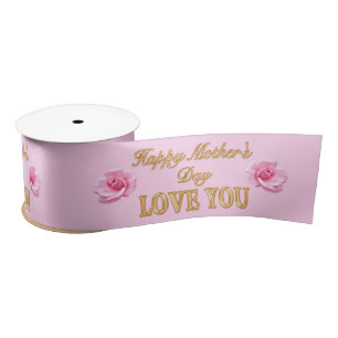 Pretty Pink Roses Happy Mother's Day Ribbons Satin Ribbon