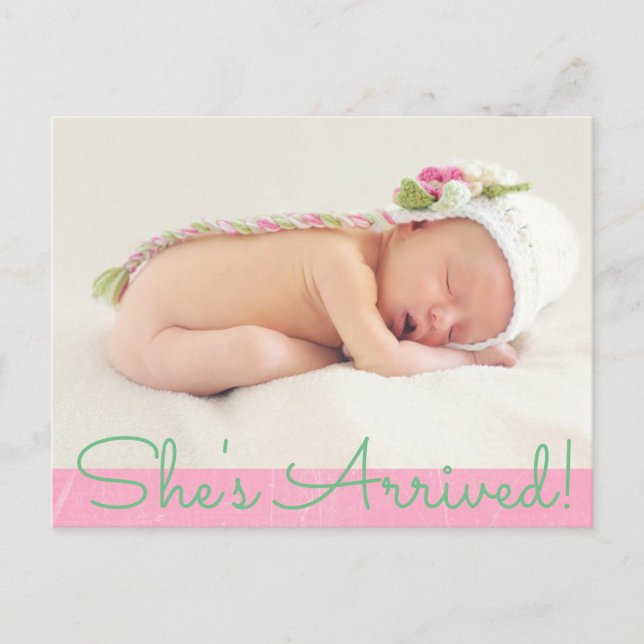 Pretty Pink "Shes Arrived" Baby Birth Announcement Postcard (Front)