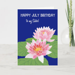 Pretty Pink Water Lilies July Birthday for Sister Card