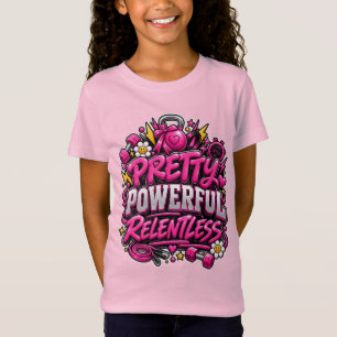 Pretty Powerful Relentless Pink Gym Quote Design T-Shirt
