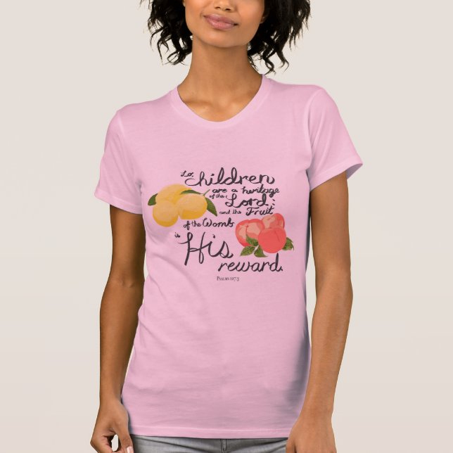 Pretty Psalms 127:3 Fruit Women’s T T-Shirt (Front)