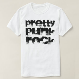 PRETTY PUNK ROCK T-Shirt