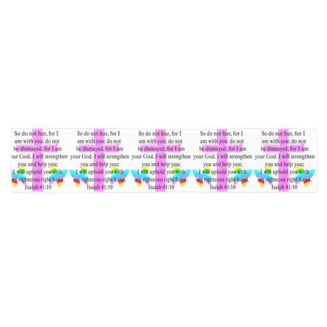 PRETTY SCRIPTURE ISAIAH 41:10 DESIGN SHORT TABLE RUNNER (Horizontal)