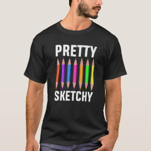 Pretty Sketchy Pencils   Coloured Artists  1 T-Shirt