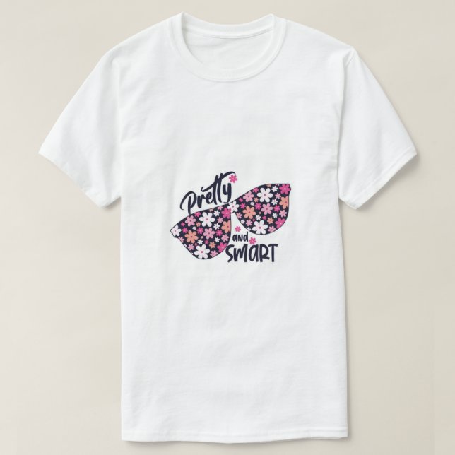 Pretty Smart  T-Shirt (Design Front)