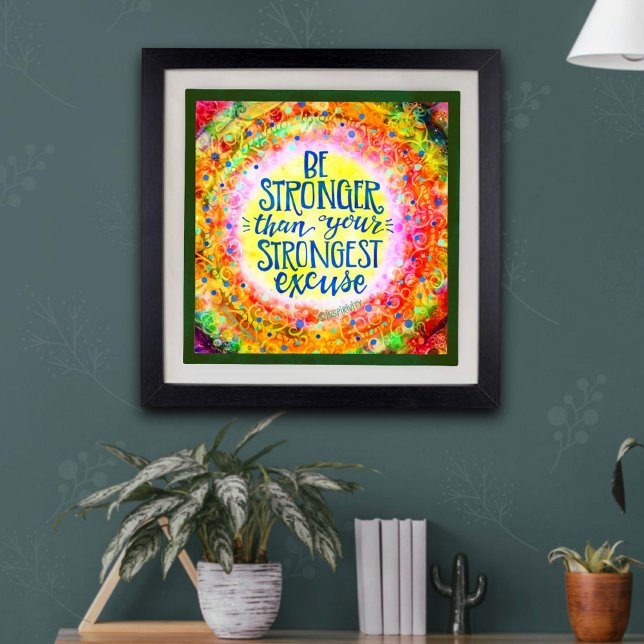 Pretty Stronger Than Excuses  Inspirivity School Poster (Creator Uploaded)