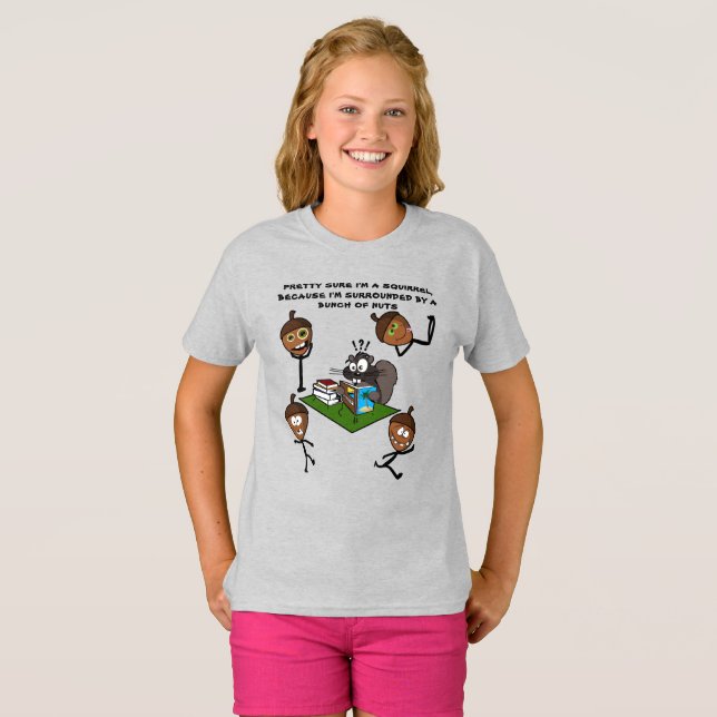PRETTY SURE I'M A SQUIRREL T-Shirt (Front Full)
