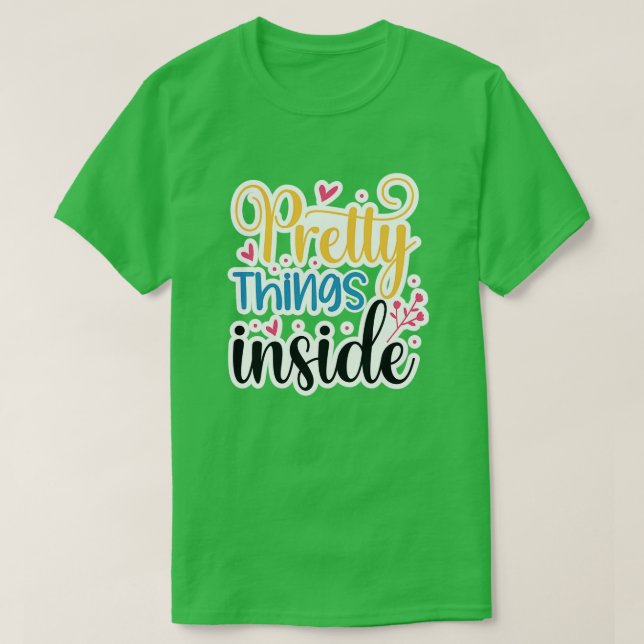 Pretty things inside01 T-Shirt (Design Front)