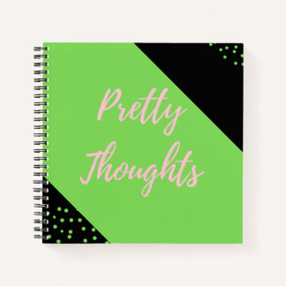 Pretty Thoughts Notebook