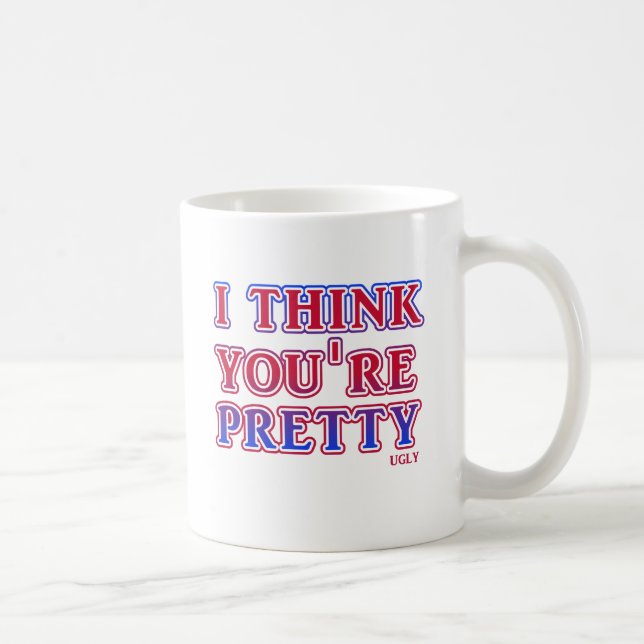 Pretty Ugly Funny Mug Insult Humour (Right)