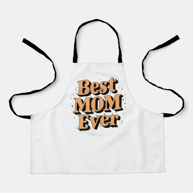 Pretty Unique Typography Best Mum Ever Apron (Front)